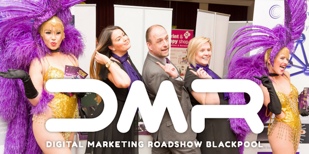 Digital Marketing Roadshow - Blackpool