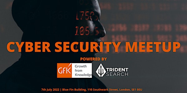 Cyber Security Meetup with GfK & Trident Search