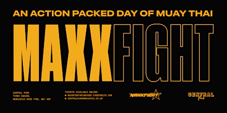 Maxx Fight  - Central Park - Newcastle Upon Tyne tickets
