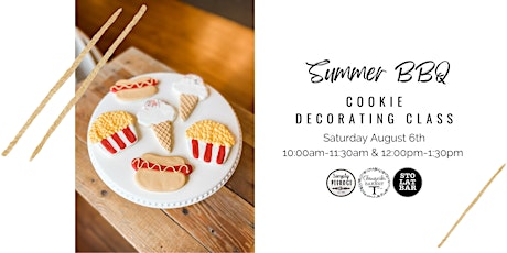 Summer BBQ Cookie Decorating Class (Session 2) tickets