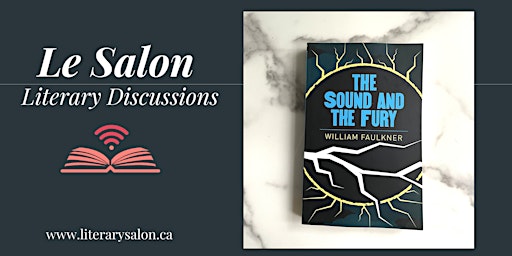 Virtual Literary Salon: 'The Sound & the Fury' by William Faulkner