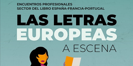 Jornadas "Las letras europeas a escena" - Feria del Libro de Madrid