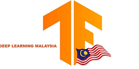 TensorFlow & Deep Learning Malaysia Meetup (June 2022) tickets