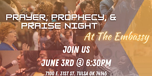 Prayer, Prophecy, & Praise Night