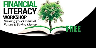 Primaire afbeelding van Financial Literacy  - Free workshops (In-Person)