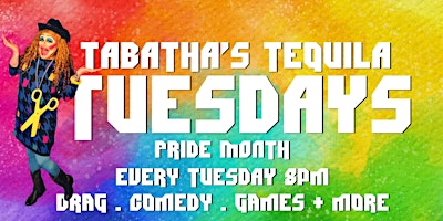 Tabatha’s Tequila Tuesday!  8pm at District West