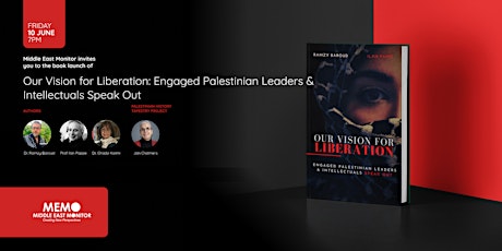 Book Launch: Our Vision for Liberation: Engaged Palestinian Leaders & Intel tickets