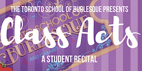 Class Acts: Vixens Burlesque Graduate Recital primary image