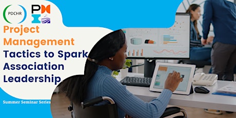 Project Management Tactics to Spark Association Leadership tickets