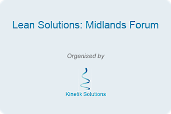 Lean Solutions: Midlands Forum May 2014 primary image