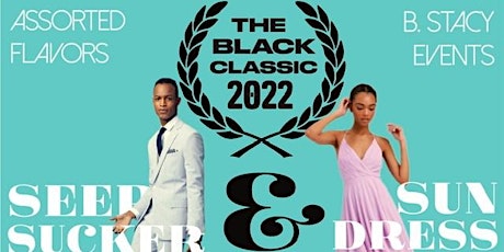 The Black Classic  * Seersucker & Sundress Edition * tickets