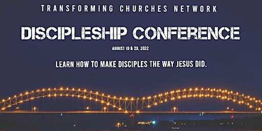 2022 TCN Discipleship Conference