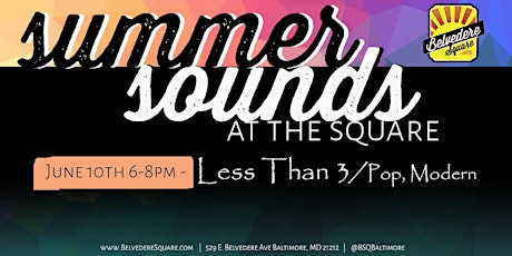 Summer Sounds at the Square with Less Than 3