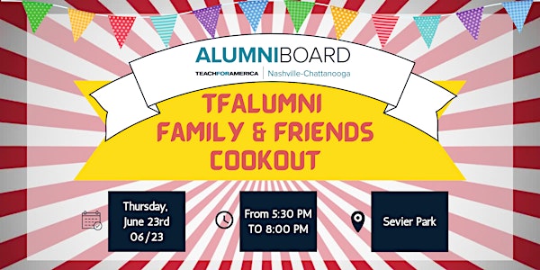 TFAlumni Family & Friends Cookout