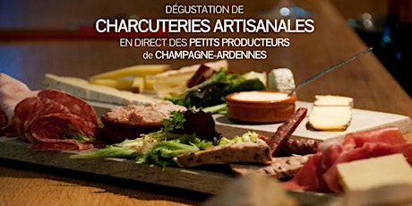 Image principale de Dégustation de charcuteries artisanales de Champagne-Ardennes