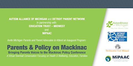Bringing Parents Voices to the Mackinac Policy Conference tickets