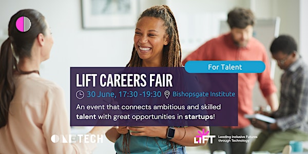 LIFT Careers Fair - For Talent