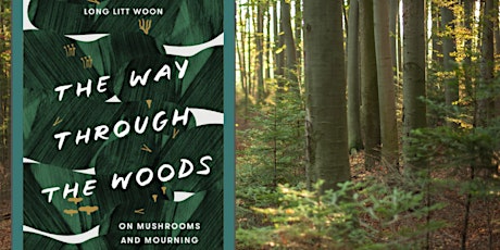 Exploring the Mycoverse:  Q&A with Author of The Way Through The  Woods tickets
