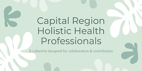 Capital Region Holistic Health Professionals Meet Up tickets
