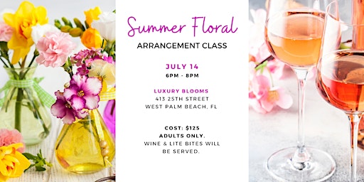 Summer Floral Arrangement Class - July 2022