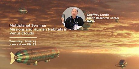 Multiplanet Seminar Missions and Human Habitats in Venus Clouds tickets