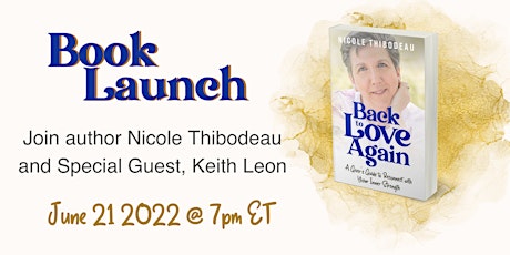 Back to Love Again Virtual Book Launch with Nicole Thibodeau