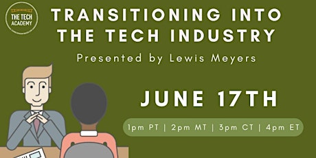 Transitioning into the Tech Industry with Lewis Meyers tickets
