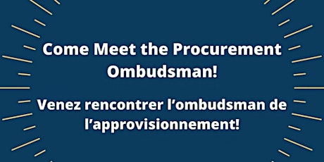 Come Meet the Procurement Ombudsman!