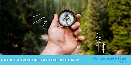 Nature Adventures EarlyON playgroup at Ed Blake Park! tickets
