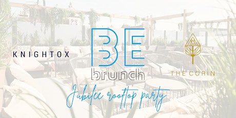 Jubilee Rooftop Bank Holiday Brunch Party - BEbrunch @ The Corin | Knightox primary image