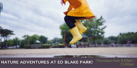 Nature Adventures EarlyON Playgroup at Ed Blake Park! tickets