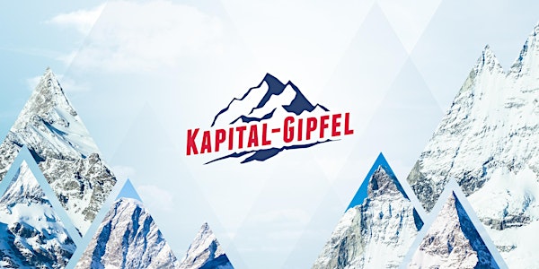Kapital-Gipfel 2017 - Das Event des Jahres zur privaten Geldanlage.