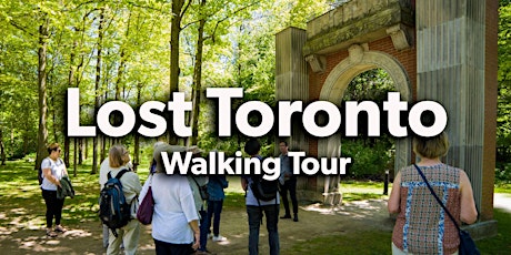 "Lost Toronto" Walking Tour tickets