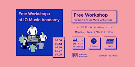 Free Workshop: Producing House Music with Joluca tickets