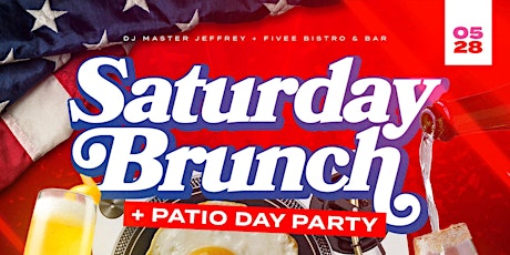 “Saturday Brunch & Patio Day Party" tickets