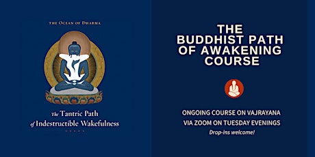 The Buddhist Path of Awakening Course – Learn more about Vajrayana tickets