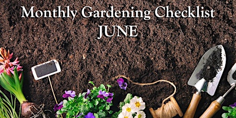 LIVE STREAM: Monthly Gardening Checklist for June with David tickets