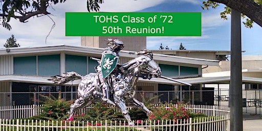 Thousand Oaks High  50th Reunion for Class of '72!