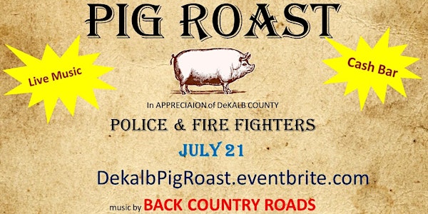 39th Annual DeKalb County First Responder Pig Roast