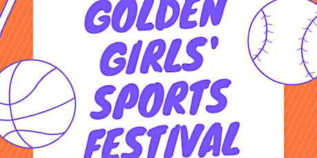 Golden Girls' Sport Festival tickets
