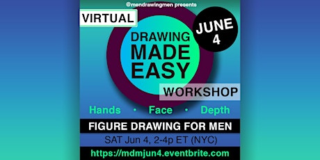 Drawing Made Easy Workshop (VIRTUAL)  SAT Jun 4, 2-4p ET (NYC)