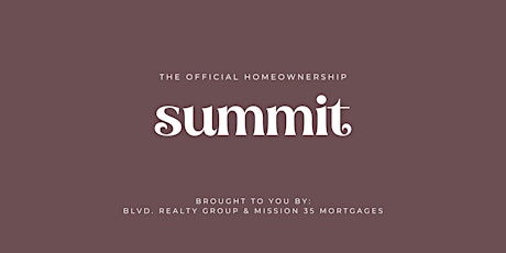 The Official Homeownership Summit | BLVD. Realty Group tickets