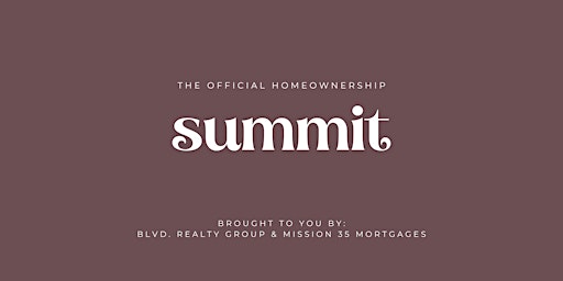 The Official Homeownership Summit | BLVD. Realty Group