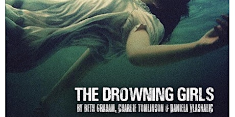 The Drowning Girls tickets