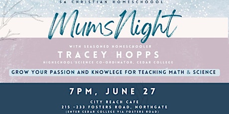 SA Christian Homeschool Mums Night with Tracey Hopps tickets