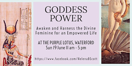 Goddess Power - Awaken & Harness the Divine Feminine for an Empowered Life tickets