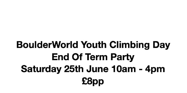 BoulderWorld Youth -End of term Fun Day