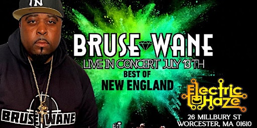 Bruse Wane Live In Concert At "Electric Haze" Best Of New England Concert