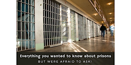 Everything you wanted to know about prisons but were afraid to ask! tickets