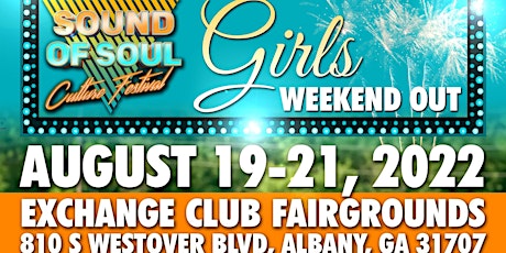 Sound of Soul Culture Festival - Girls Weekend Out!! tickets